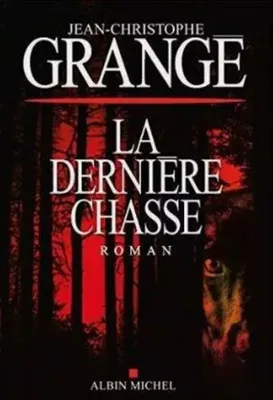 Produktbild von Grangé, J: La Dernière Chasse