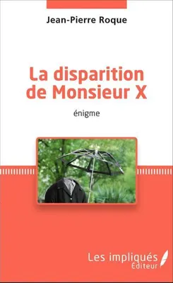 Produktbild von La disparition de Monsieur X