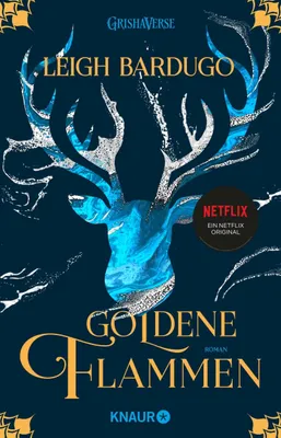 Produktbild von Goldene Flammen: Roman | Die Fantasy-Reihe zur Netflix-Serie "Shadow and Bone" (Legenden der Grisha, Band 1)