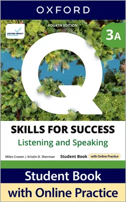 Produktbild von Q: Skills for Success Fourth Edition Level 3 Listening and Speaking Student Book A with Online Practice