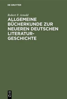 Produktbild von Allgemeine Bücherkunde zur neueren deutschen Literaturgeschichte