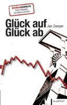 Produktbild von Zweyer, J: Glück auf - Glück ab