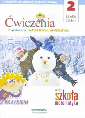 Zdjęcie produktu dla Nasza Szkoła. Matematyka SP 2/2 ćw. OPERON - praca zbiorowa