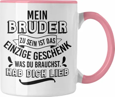 Produktbild von Trendation - Geschenk an Schwester Bruder Tasse Geschenkidee Geburtstag Lustiger Spruch Kaffeetasse (Rosa)