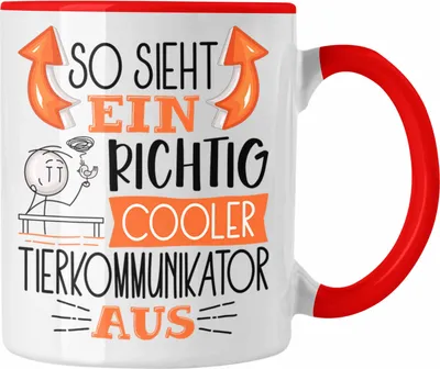 Produktbild von Trendation - Tierkommunikator Tasse So Sieht Ein Richtig Cooler Tierkommunikator Aus Geschenk Lustiger Spruch Geschenkidee (Rot)