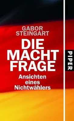 Immagine prodotto di Die Machtfrage: Ansichten eines Nichtwählers