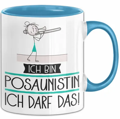 Produktbild von Geschenk für Posaunistin Tasse Lustige Geschenkidee Geburtstag Ich Bin Posaunistin Ich Darf Das (Blau)