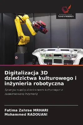 Produktbild von Digitalizacja 3D dziedzictwa kulturowego i in¿ynieria robotyczna