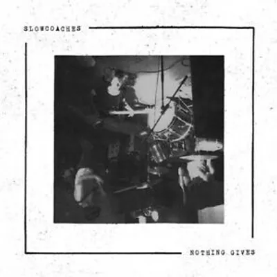 Produktbild von Slowcoaches-Nothing Gives