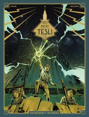 Immagine prodotto di Trzy duchy Tesli T.3 Spadkobiercy promienia - Richard Marazano, Guilhem