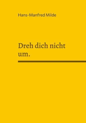 Produktbild von Dreh dich nicht um.