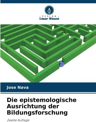 Produktbild von Die epistemologische Ausrichtung der Bildungsforschung