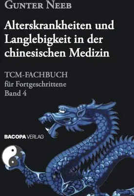 Obrázek produktu pro Alterskrankheiten und Langlebigkeit in der chinesischen Medizin