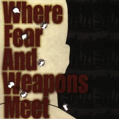 Produktbild von Where Fear & Weapons Meet