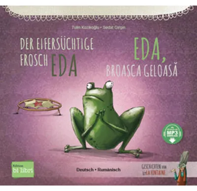 Produktbild von Der eifersüchtige Frosch Eda (Deutsch-Rumänisch)