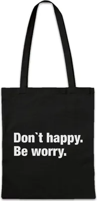 Produktbild von Urban Backwoods Don't Happy Be Worry, Stofftasche, Farbe: Schwarz