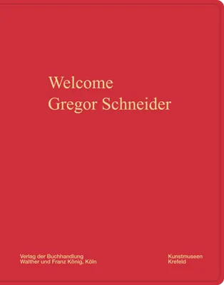 Produktbild von Gregor Schneider. Welcome