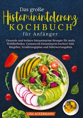 Produktbild von Das große Histaminintoleranz Kochbuch für Anfänger