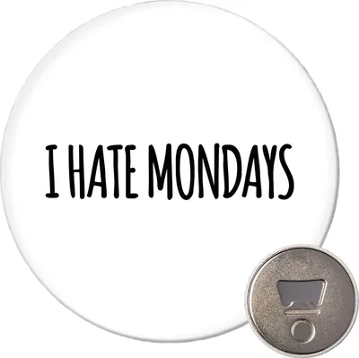 Produktbild von Huuraa Magnet I hate mondays Schriftzug 59mm Kühlschrankmagnet rund Flaschenöffner Geschenkidee