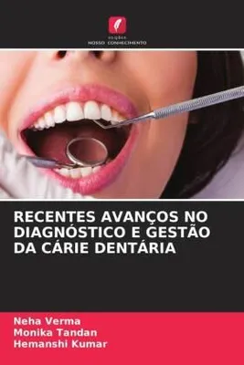 Produktbild von Recentes Avanços No Diagnóstico E Gestão Da Cárie Dentária