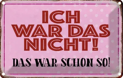 Produktbild von vianmo Blechschild 12x18 cm ich war das nicht schon Spruch Zitat