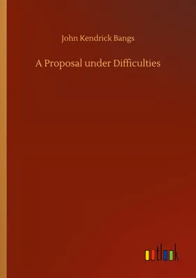 Produktbild von A Proposal under Difficulties