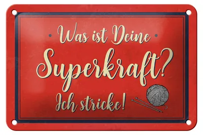 Produktbild von Blechschild Spruch 18x12cm was deine Superkraft ich stricke