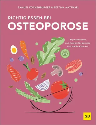 Cover: Richtig essen bei Osteoporose (Hardcover) von Bettina Matthaei