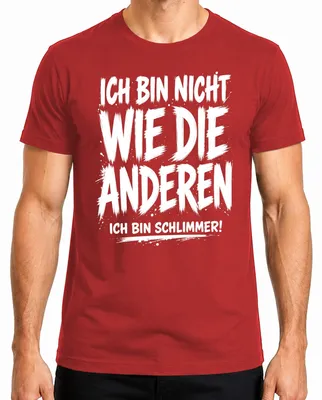 Produktbild von Ich bin nicht wie die anderen Ich bin Statement Sarkasmus Ironie Herren T-Shirt, Rot, XL