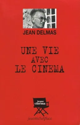 Image de Une vie avec le cinema