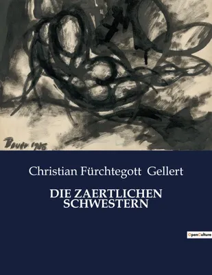 Produktbild von Die Zaertlichen Schwestern