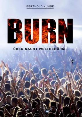 Produktbild von BURN über Nacht weltberühmt