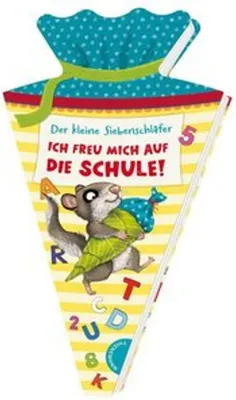 Produktbild von Der kleine Siebenschläfer: Ich freu mich auf die Schule!