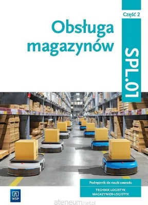 Zdjęcie produktu dla WSiP Obsługa magazynów. SPL.01. Część 2, Edukacyjny, Polski, Broszurowa okładka, 488 stron(y)