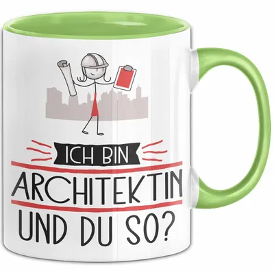 Produktbild von Architektin Tasse Geschenk Ich Bin Architektin Und Du So Geschenkidee Lustiger Spruch Becher (Grün)