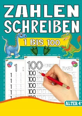 Produktbild von Zahlen Schreiben 1 bis 100 - Das Dino Lernheft für Kinder ab 4 Jahren