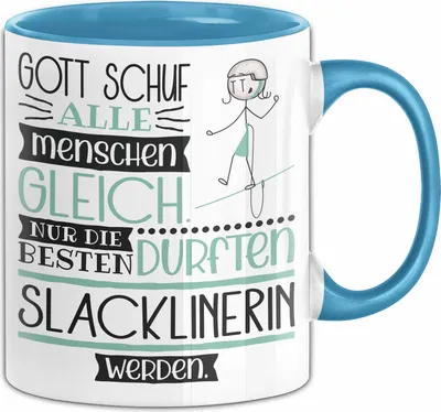 Produktbild von Slacklinerin Geschenk Becher Tasse Gott Schuf Alle Menschen Gleich Nur Die Besten Durfeten Slacklinerin Werden Geschenkidee Lustig (Blau)