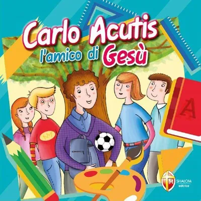 Produktbild von Carlo Acutis. L'amico di Gesù