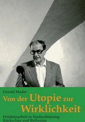 Produktbild von Mader, G: Von der Utopie zur Wirklichkeit