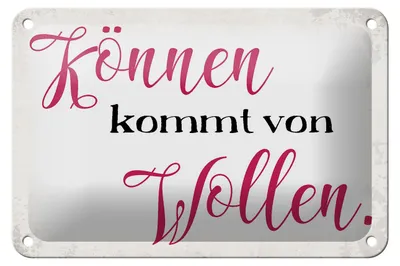 Produktbild von Blechschild Spruch 18x12cm Können kommt von Wollen Schild