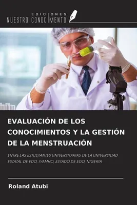 Produktbild von Evaluación De Los Conocimientos Y La Gestión De La Menstruación