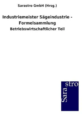 Produktbild von Industriemeister Sägeindustrie - Formelsammlung