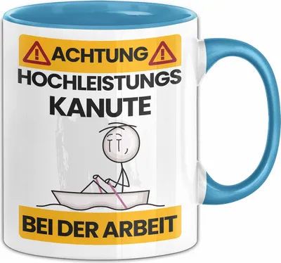 Produktbild von Kanute Tasse Geschenk Lustiger Spruch Geschenkidee für Kanute Achtung Hochleistungs Kanute Bei Der Arbeit (Blau)