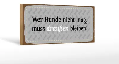 Produktbild von Holzschild Spruch 27x10 cm Wer Hunde nicht mag Schild