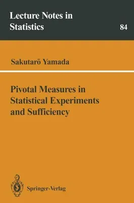 Immagine prodotto di Pivotal Measures in Statistical Experiments and Sufficiency