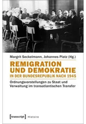 Immagine prodotto di Remigration und Demokratie in der Bundesrepublik nach 1945