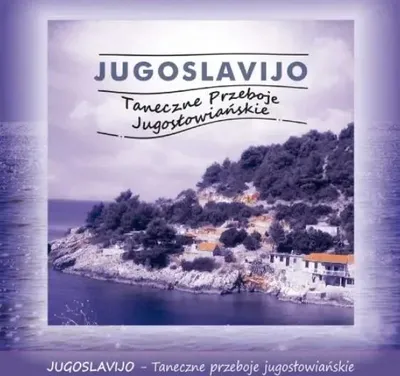Obrázok produktu pre Jugoslavijo. Taneczne Przeboje Jugosłowiańskie CD - praca zbiorowa
