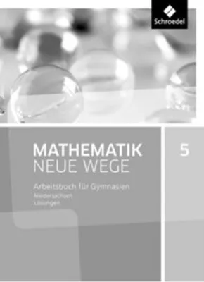 Image de Mathematik Neue Wege 5. Lösungen. G9 für Niedersachsen