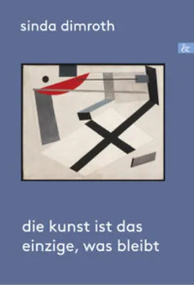 Immagine prodotto di Die Kunst ist das Einzige, was bleibt