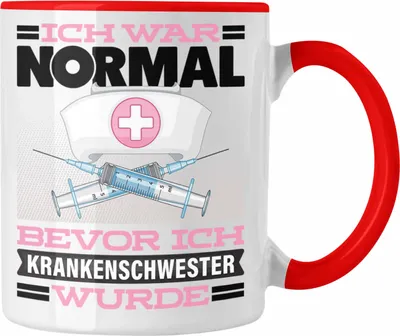 Produktbild von Trendation - Krankenschwester Tasse Geschenk Spruch für Krankenschwestern Ich War Normal Bevor Ich Krankenschwester Wurde Lustig Geschenkidee (Rot)